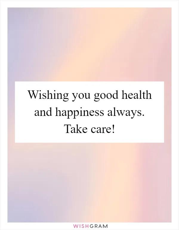 80185-wishing-you-good-health-and-happiness-always-take-care.webp.jpg